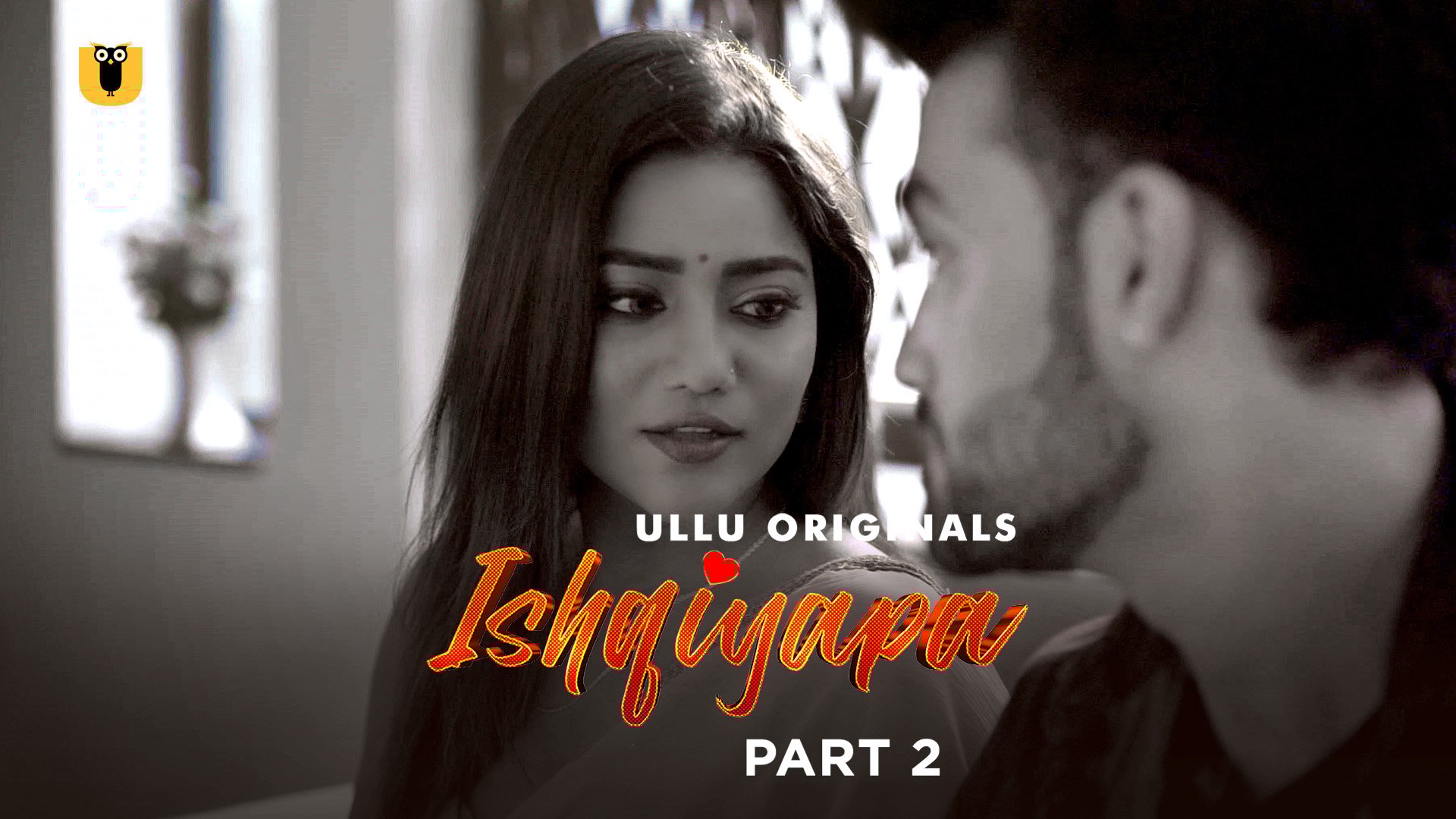 Ishqiya Part 2 Ullu